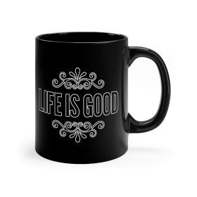 Black Ceramic Mug - 11oz, Life Is Good Outline Graphic Illustration